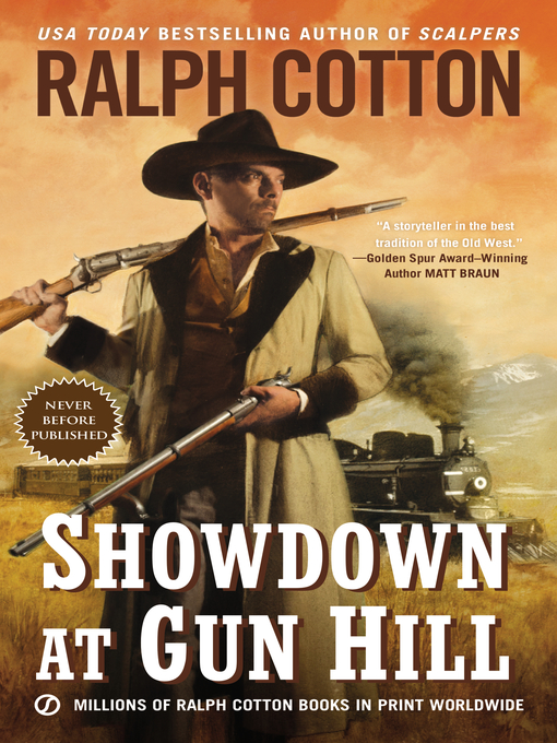 Title details for Showdown at Gun Hill by Ralph Cotton - Available